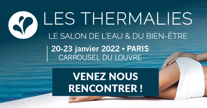 Invitation entrée gratuite pour 2 personnes salon Les Thermalies Paris 2022
