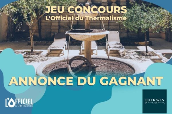 annonce gagnant jeu concours thermes de vals